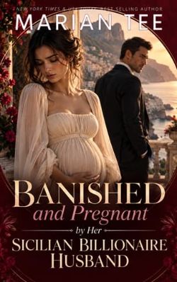 Banished and Pregnant by Her Sicilian Billionaire Husband