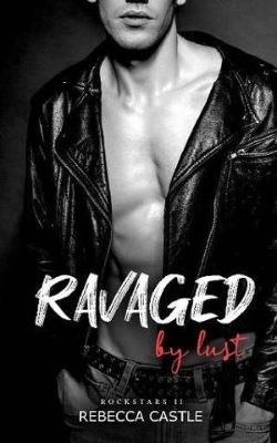 Ravaged By Lust