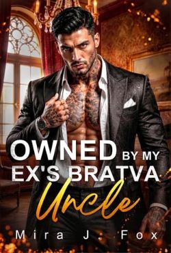 Owned By My Ex’s Bratva Uncle