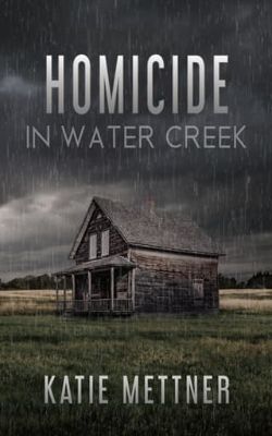 Homicide in Water Creek