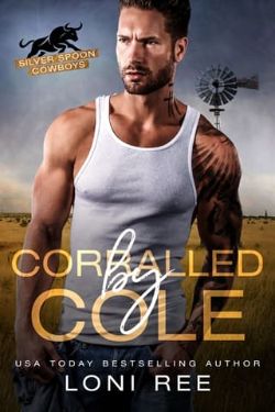Cover of Corralled By Cole by Loni Ree
