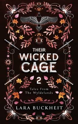 Cover of Their Wicked Cage by Lara Buckheit
