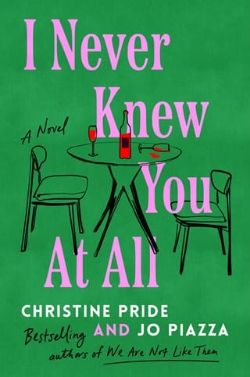 Cover of I Never Knew You At All by Christine Pride