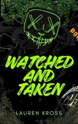 Cover of Watched and Taken by Lauren Kross