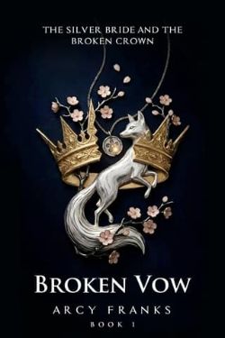 Cover of Broken Vow by Arcy Franks