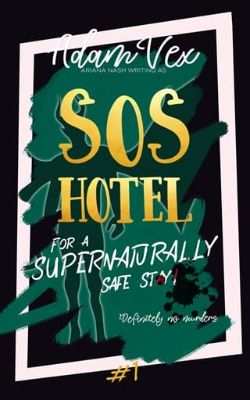 Cover of SOS Hotel: For a Supernaturally Safe Stay! by Adam Vex