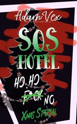 Cover of SOS HOTEL: Ho, Ho, No by Adam Vex