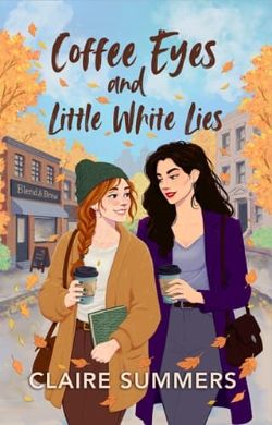 Cover of Coffee Eyes and Little White Lies by Claire Summers