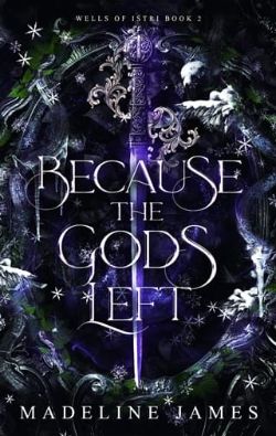 Cover of Because the Gods Left by Madeline James