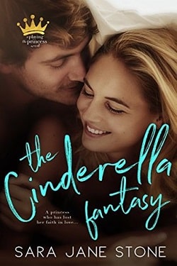 The Cinderella Fantasy (Playing the Princess 1)