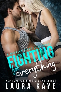 Fighting for Everything (Warrior Fight Club 1)
