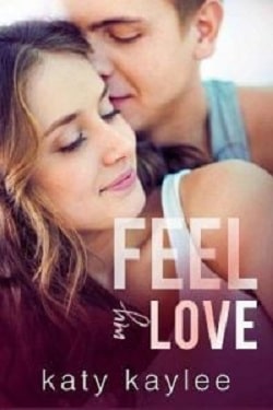 Feel My Love (Second Chances Forever)