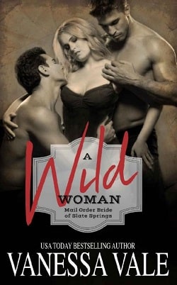 A Wild Woman (Mail Order Bride of Slate Springs 2)