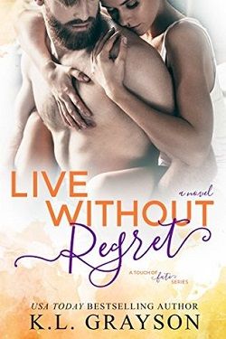 Live Without Regret (A Touch of Fate 3)