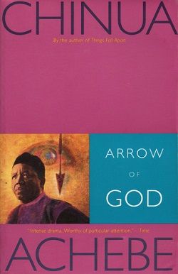 Arrow of God (The African Trilogy 3)