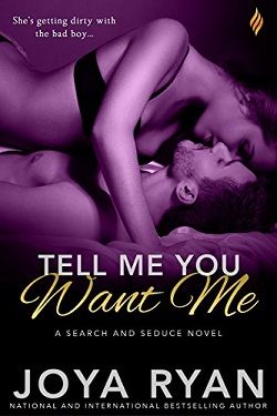Tell Me You Want Me (Search and Seduce 2)