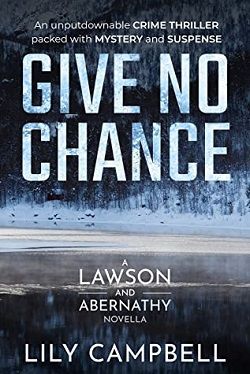 Give No Chance (Lawson & Abernathy 1)