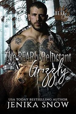 The BEARly Reluctant Grizzly (Bear Clan 4)