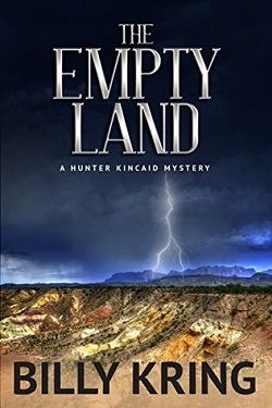 The Empty Land (A Hunter Kincaid Novel)