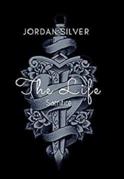 The Life: Sacrifice (The Life 3)