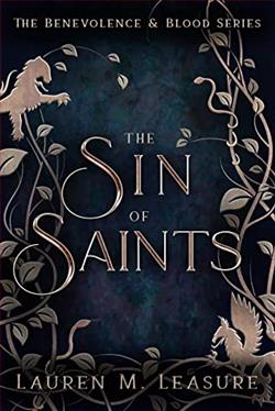 The Sin of Saints (Benevolence & Blood)
