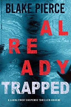 Already Trapped (Laura Frost FBI)