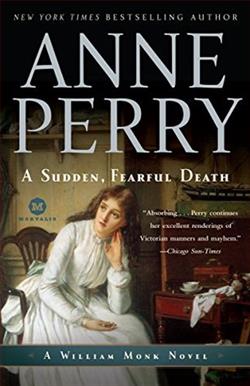 A Sudden, Fearful Death (William Monk 4)