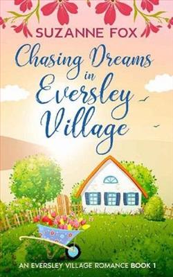 Chasing Dreams in Eversley Village