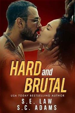 Hard and Brutal
