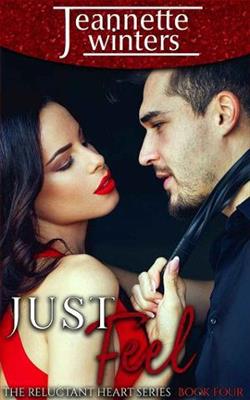 Just Feel (The Reluctant Heart 4)
