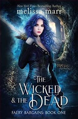 The Wicked and the Dead (Faery Bargains 1)