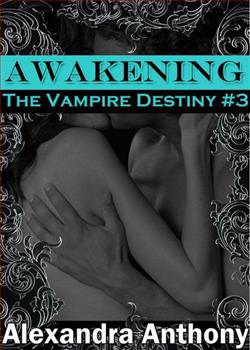 Awakening (The Vampire Destiny)
