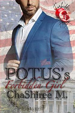 POTUS’s Forbidden Girl (Forbidden Fruit)