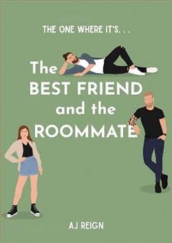 The Best Friend and the Roommate