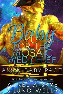 Baby For the Mosaic Med Chief