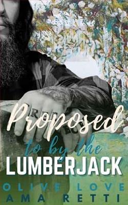 Proposed to By the Lumberjack