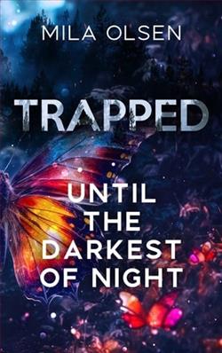 Trapped: Until The Darkest Of Night