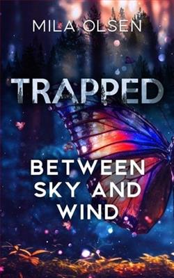 Trapped: Between Sky And Wind
