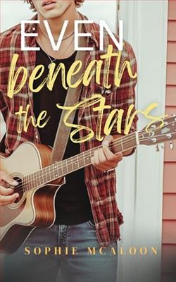 Even Beneath the Stars