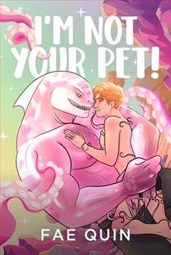 I'm Not Your Pet