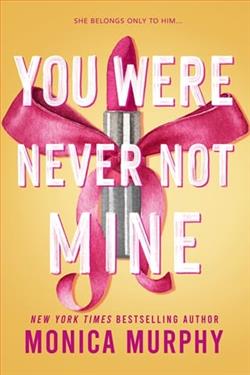 You Were Never Not Mine