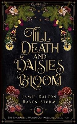 Till Death and Daisies Bloom