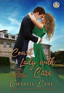 Court a Lady with Care