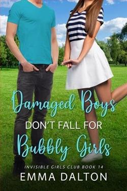 Damaged Boys Don't Fall For Bubbly Girls