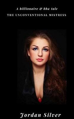 The Unconventional Mistress by Jordan Silver.jpg