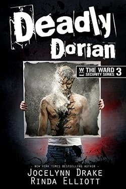 Deadly Dorian (Ward Security 3) by Jocelynn Drake, Rinda Elliott
