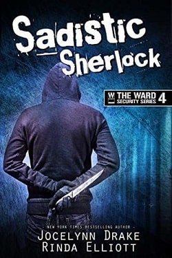 Sadistic Sherlock (Ward Security 4) by Jocelynn Drake, Rinda Elliott
