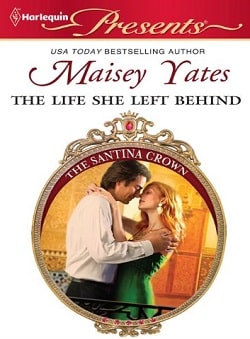 The Life She Left Behind by Maisey Yates