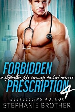 Forbidden Prescription 4 (Forbidden Medicine 4) by Stephanie Brother
