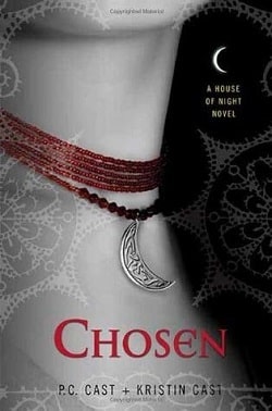 Chosen (House of Night 3) by P. C. Cast